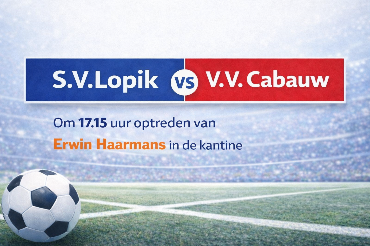 Streekderby S.V. Lopik – V.V. Cabauw | Na afloop rad met prachtige prijzen!