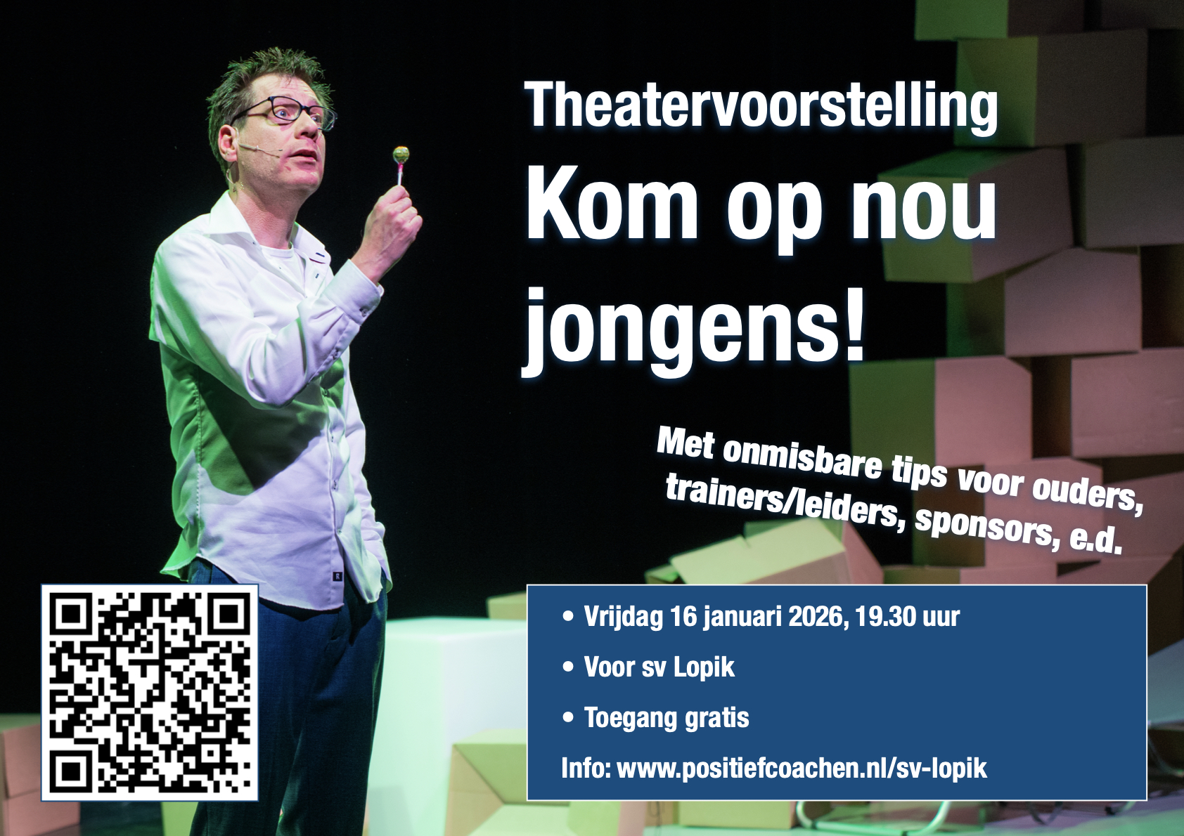 Theatervoorstelling ‘KOM OP NOU JONGENS!’ bij S.V. Lopik